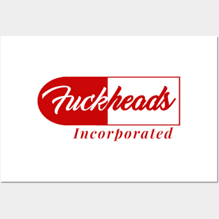 Fuckheads Incorporated Posters and Art